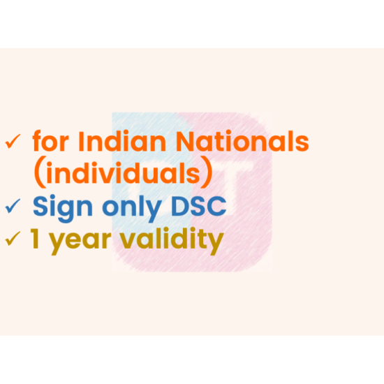 Sign only DSC for Individual, 1yr validity (w/o FIPS token) Sign only DSC for Individual, 1yr validity (w/o FIPS token)