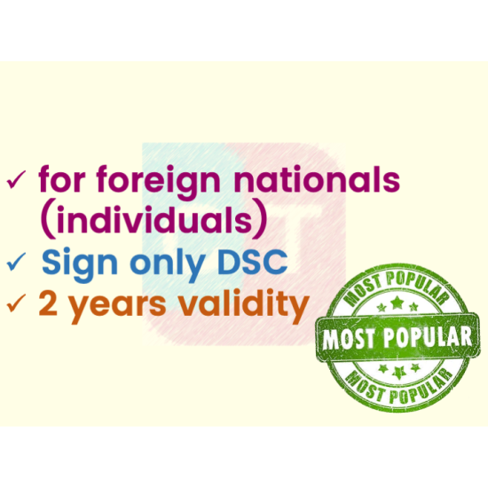 Sign only DSC for foreign national, 2 yr validity (w/o FIPS token) - Class 3 Sign only DSC for foreign national, 2 yr validity (w/o FIPS token) - Class 3