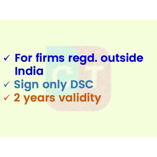 Sign only DSC for foreign organisation, 2yr validity (w/o FIPS token) Sign only DSC for foreign organisation, 2yr validity (w/o FIPS token)